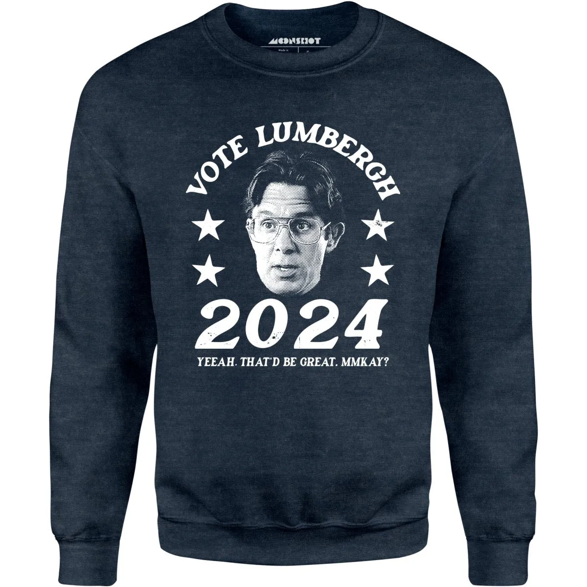 Bill Lumbergh 2024 - Unisex Sweatshirt