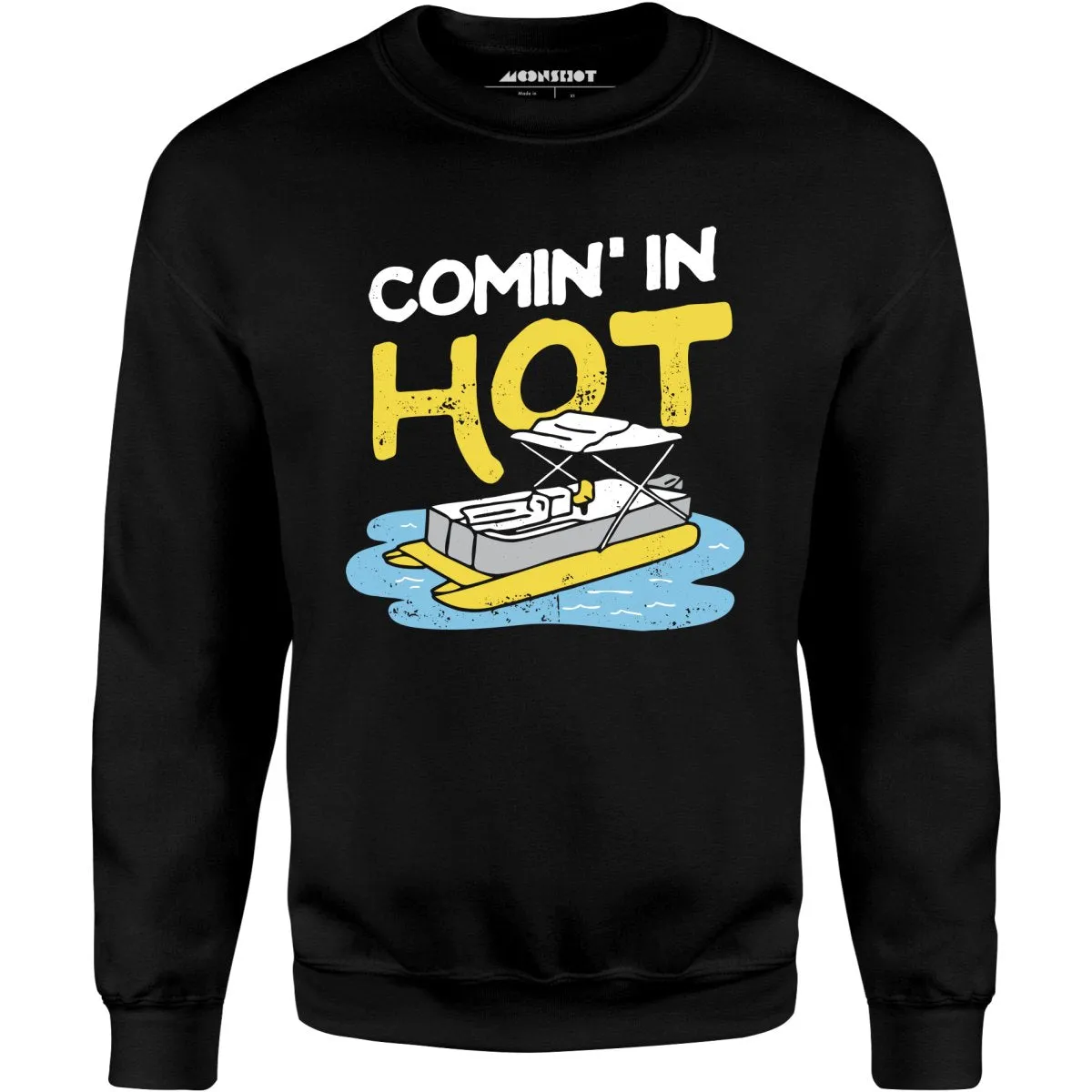 Comin' in Hot - Unisex Sweatshirt