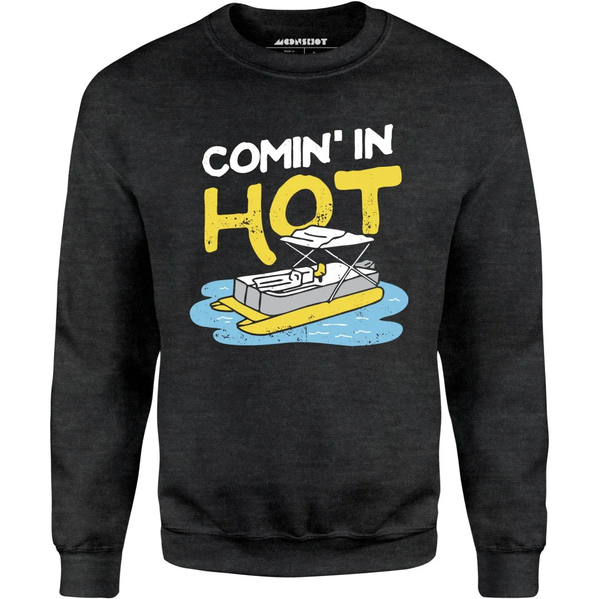 Comin' in Hot - Unisex Sweatshirt