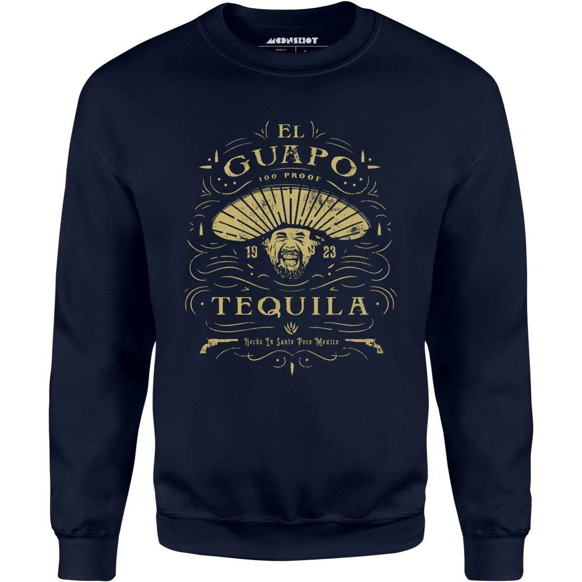 El Guapo Tequila - Unisex Sweatshirt