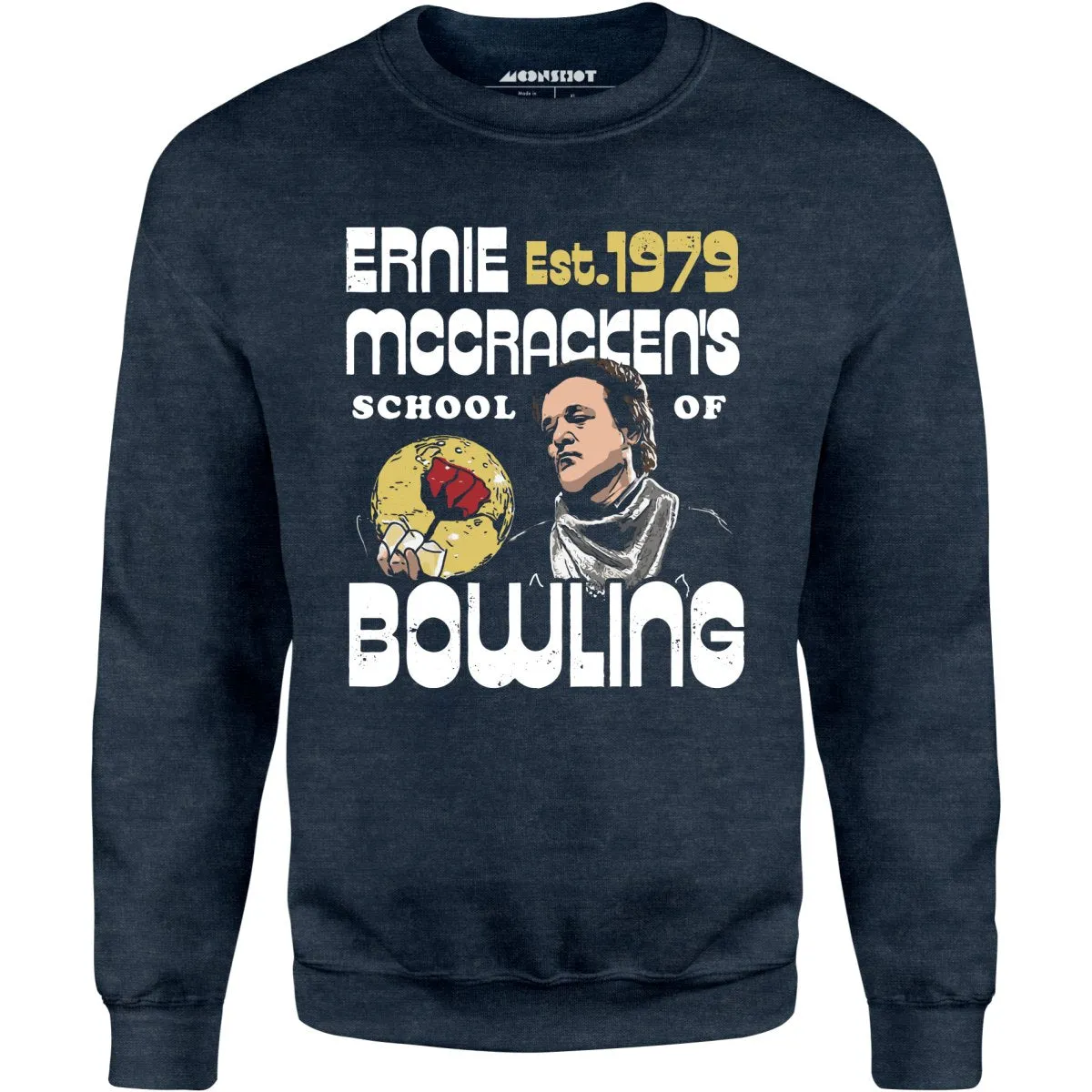 Ernie McCracken's School of Bowling - Unisex Sweatshirt