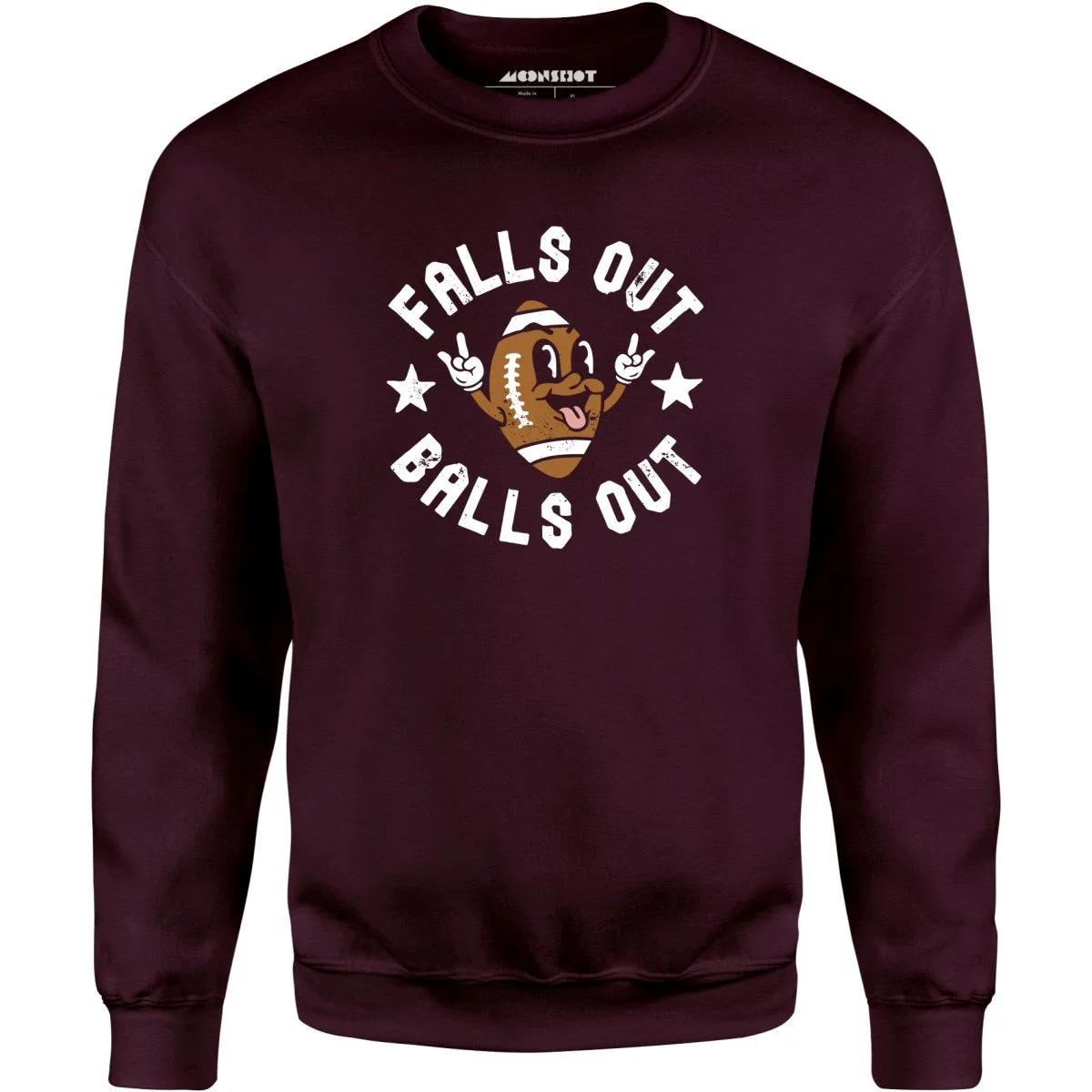 Falls Out Balls Out - Unisex Sweatshirt