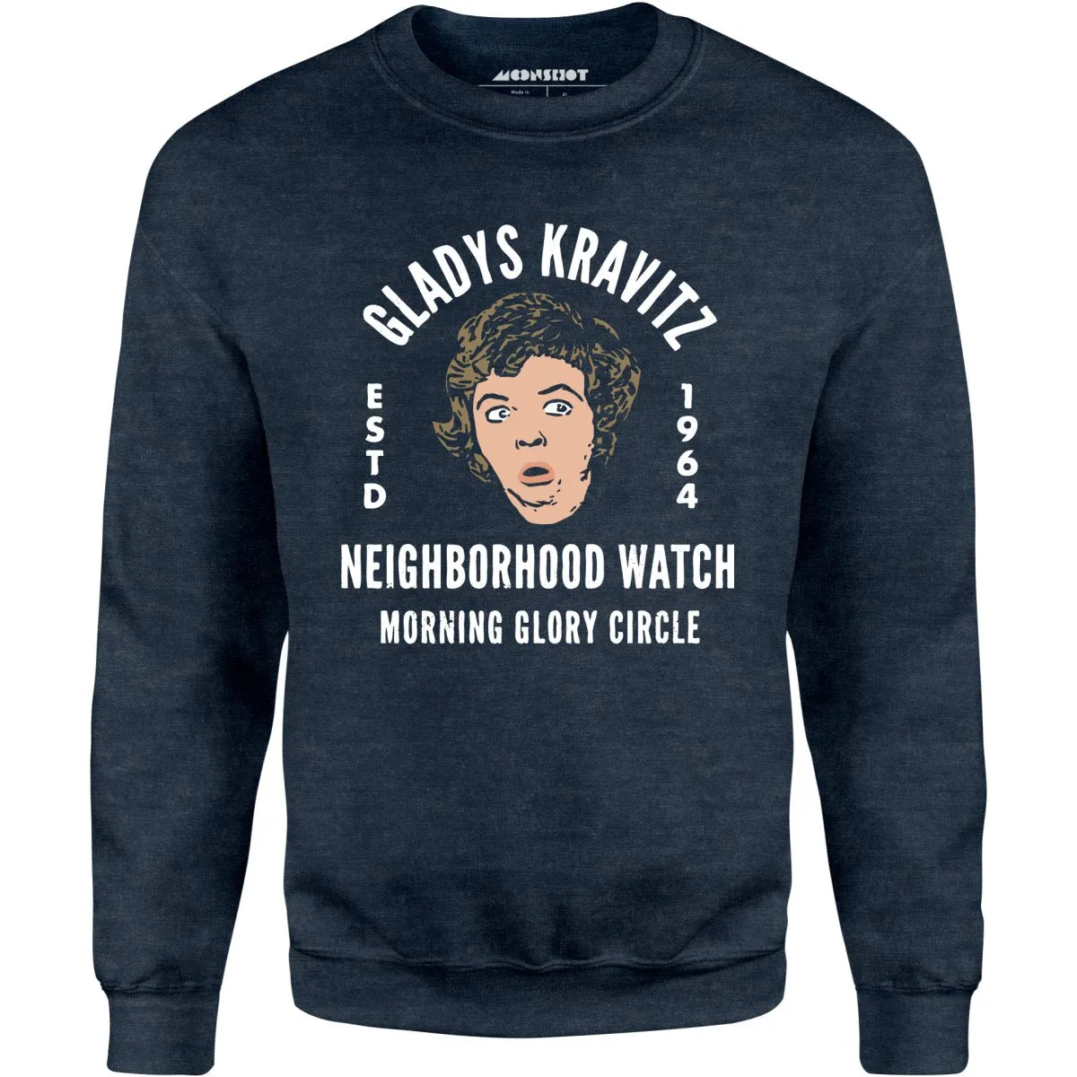 Gladys Kravitz Neighborhood Watch - Unisex Sweatshirt