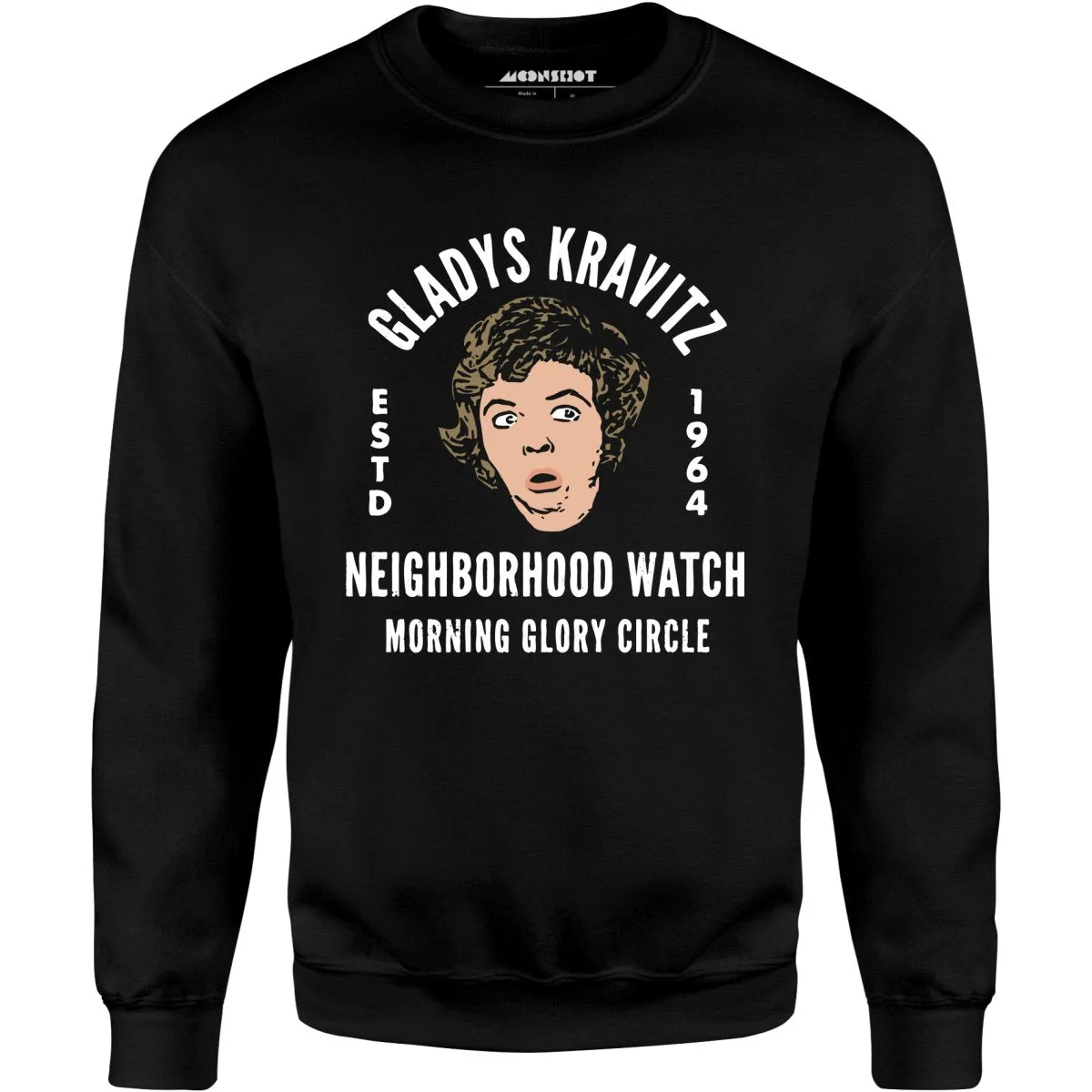 Gladys Kravitz Neighborhood Watch - Unisex Sweatshirt