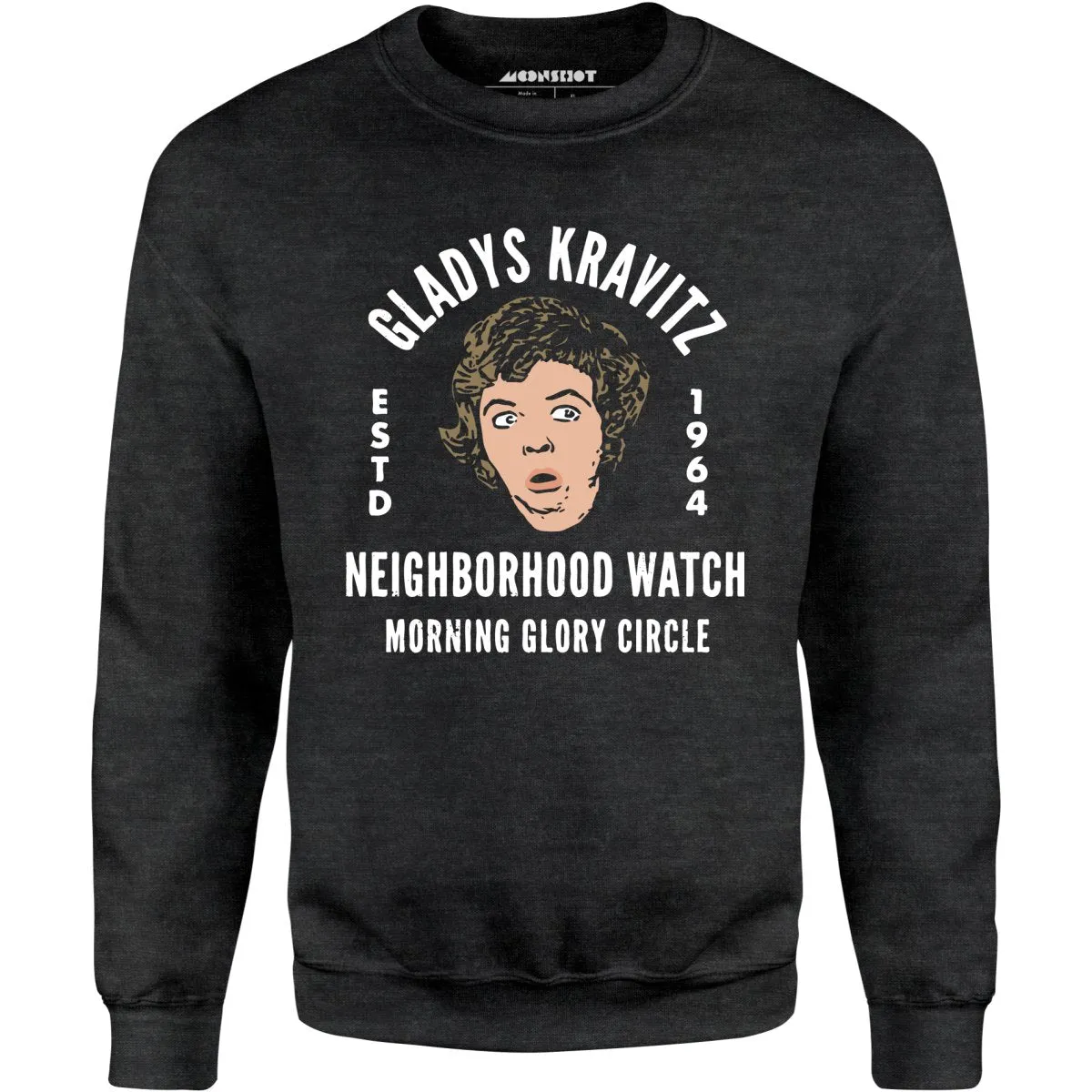 Gladys Kravitz Neighborhood Watch - Unisex Sweatshirt