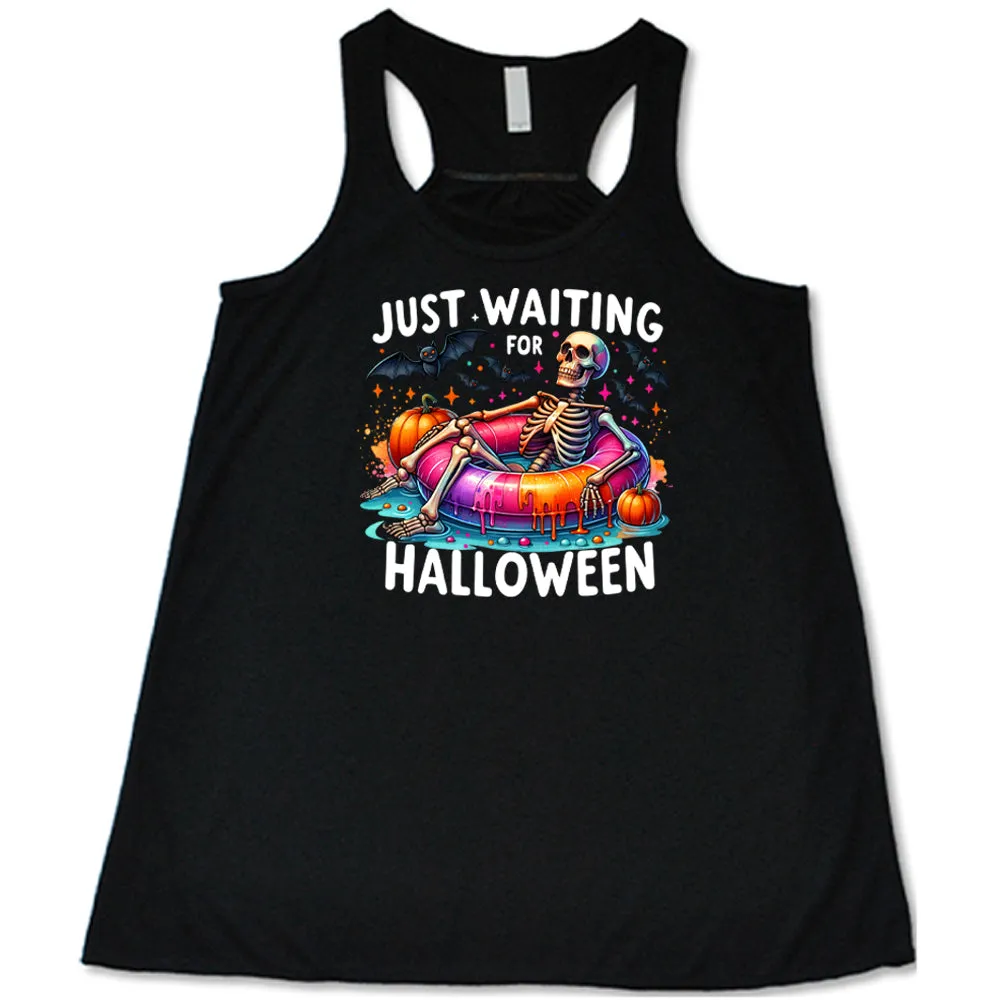 Just Waiting For Halloween Shirt