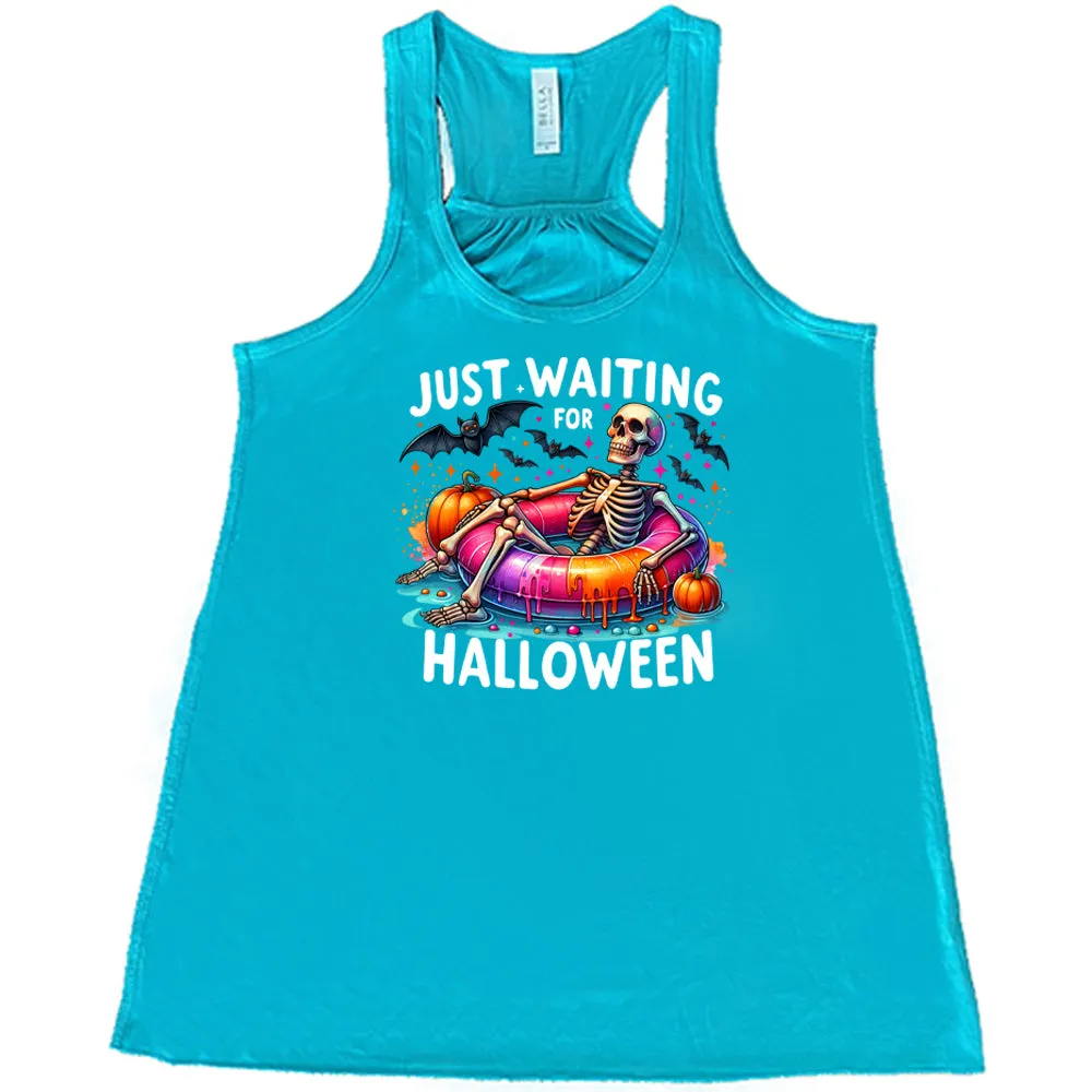 Just Waiting For Halloween Shirt