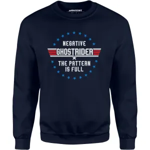 Negative Ghostrider The Pattern is Full - Unisex Sweatshirt