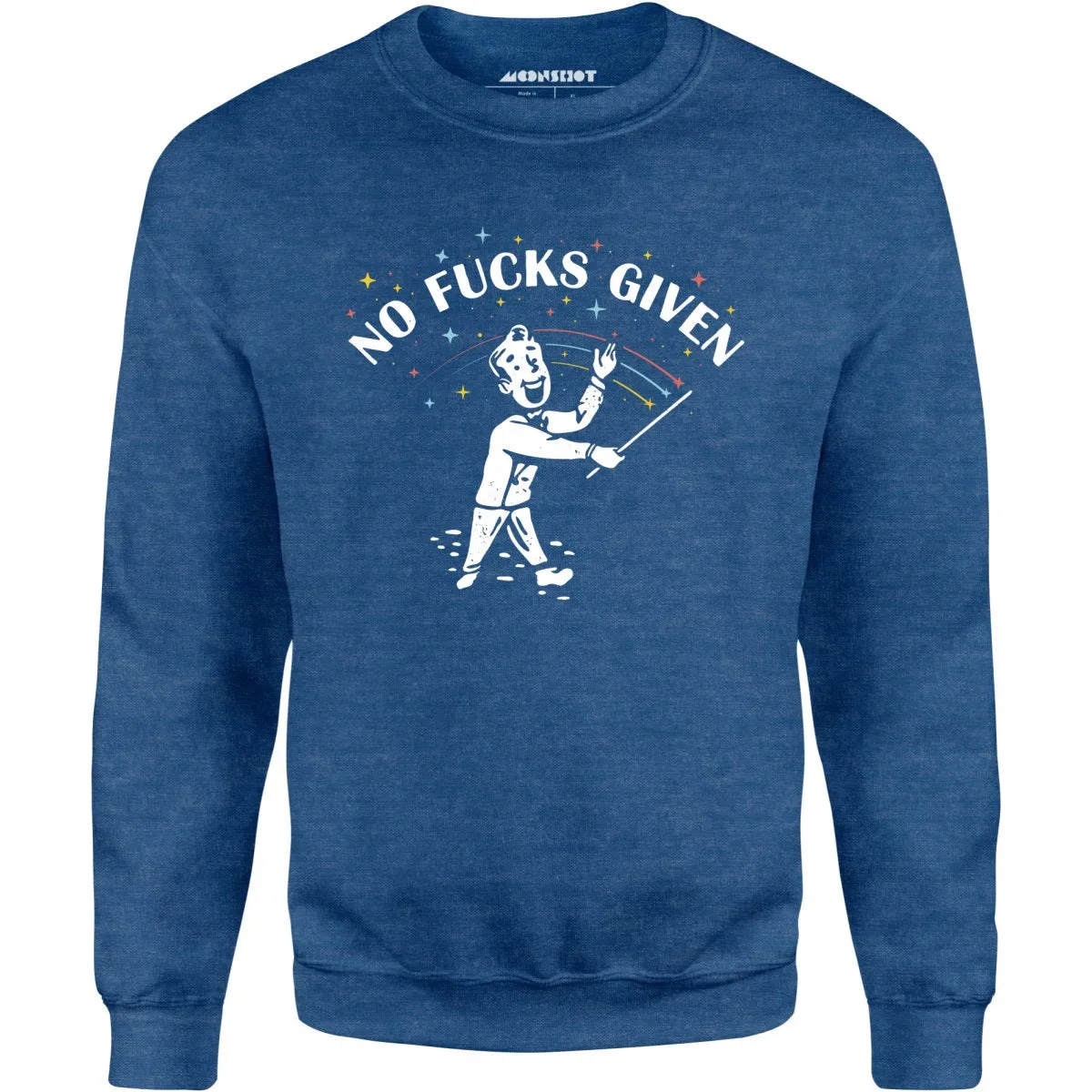 No Fucks Given - Unisex Sweatshirt