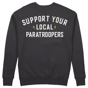 Support Your Local Paratroopers Crewneck Sweatshirt