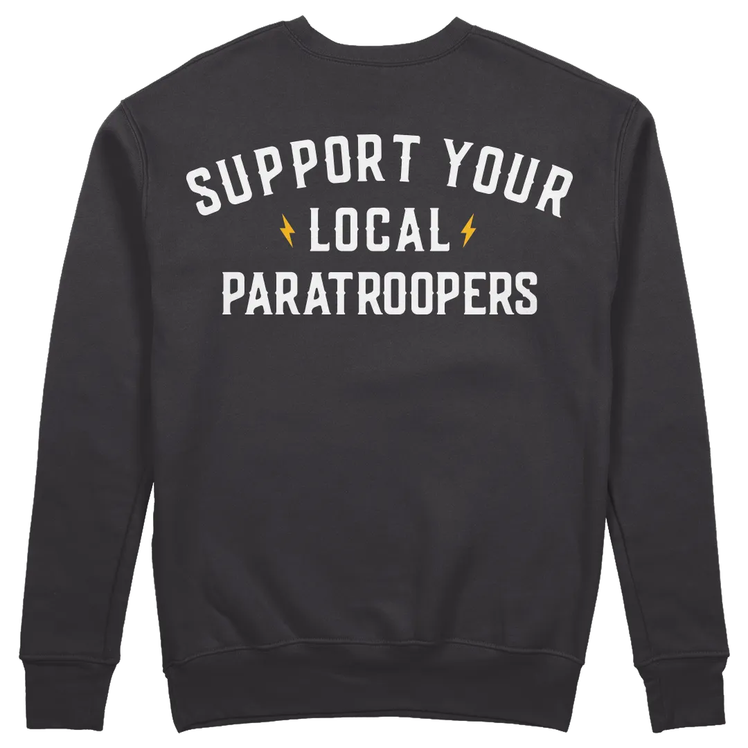 Support Your Local Paratroopers Crewneck Sweatshirt