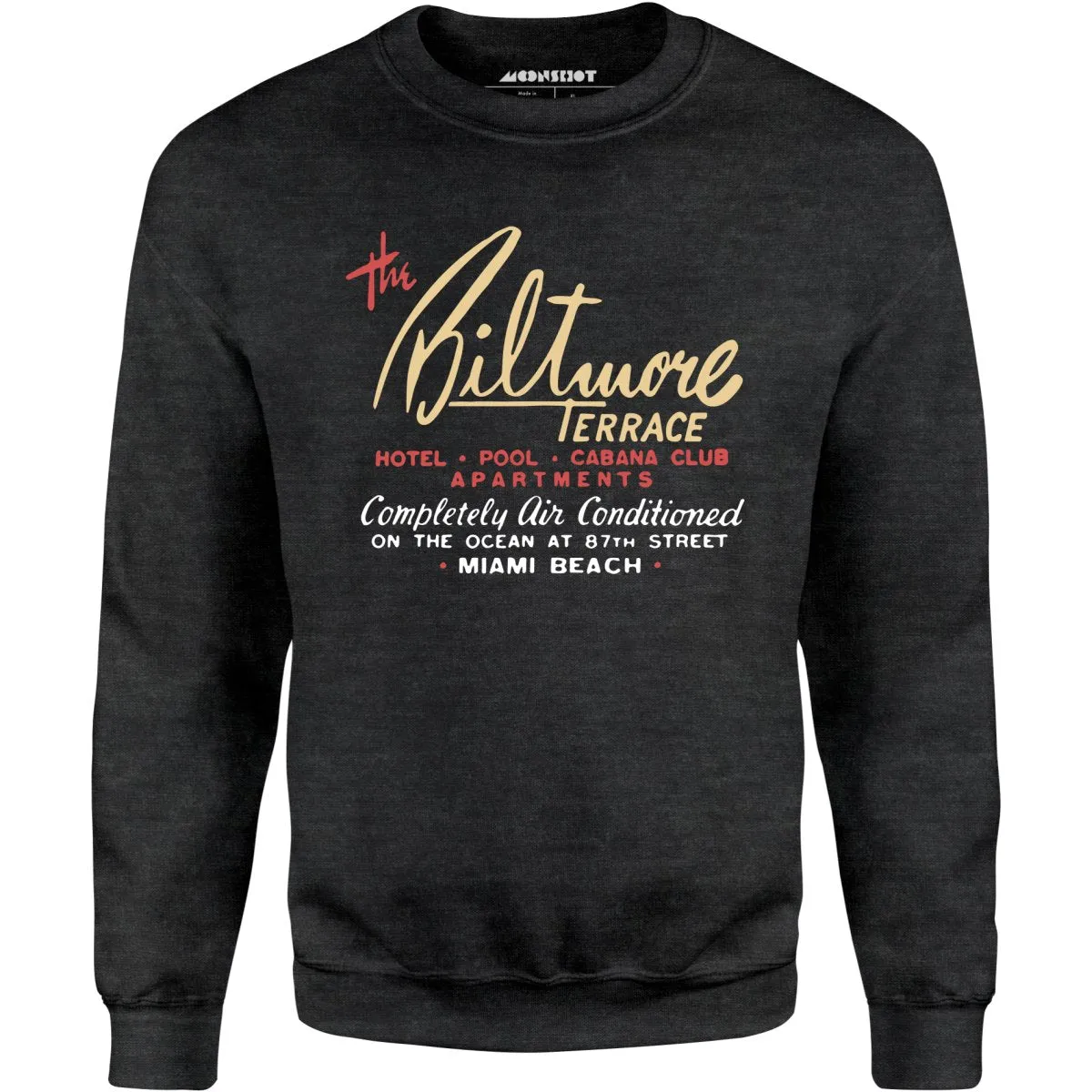 The Biltmore Terrace - Miami Beach, FL - Vintage Hotel - Unisex Sweatshirt